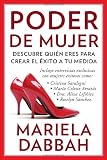 Poder de mujer: Descubre quien eres para crear el exito a tu medida: Woman Power: Discover Who You Are to Create Your Own Success (Spanish Edition)