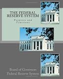 The Federal Reserve System: Purposes and Functions
