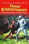 David Knackmann. Fantasy-Band 1 und 2 in einem Buch: Band 1: David Knackmann und der Fluch des Kristalls. Band 2: David Knackmann und die Rettung von K�nig Benny