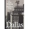 Dallas: The Making of a Modern City