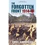 The Forgotten Front: The East African Campaign 1914-1918