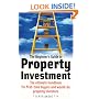 The Beginner's Guide to Property Investment: The Ultimate Handbook for First-time Buyers and Would-be Property Investors