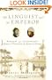 The Linguist and the Emperor: Napoleon and Champollion's Quest to Decipher the Rosetta Stone