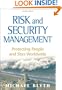 Risk and Security Management: Protecting People and Sites Worldwide
