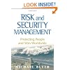 Risk and Security Management: Protecting People and Sites Worldwide