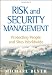 Risk and Security Management: Protecting People and Sites Worldwide