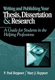 Writing and Publishing Your Thesis, Dissertation, and Research: A Guide for Students in the Helping Professions
