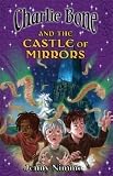 Charlie Bone and the Castle of Mirrors
