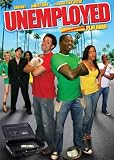 Unemployed by Lions Gate