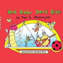 Bed Bugs Don't Bite