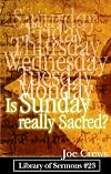 Is Sunday Really Sacred?