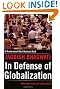 In Defense of Globalization: With a New Afterword