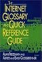 The Internet Glossary and Quick Reference Guide