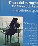 Beautiful Sounds for Advanced Piano. Advanced Piano Solos.