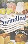 Swindled: The Dark History of Food Fraud, from Poisoned Candy to Counterfeit Coffee