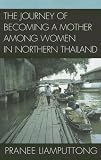 The Journey of Becoming a Mother Among Women in Northern Thailand