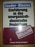 Einf&uuml;hrung in das anorganisch-chemische Praktikum (einschl - der quantitativen Analyse) - Gerhart Jander, Ewald Blasius, Joachim Str&auml;hle, Eberhard Schweda