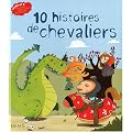 10 histoires de chevaliers