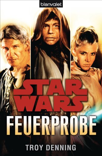 Star WarsTM Feuerprobe (German Edition)