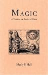 Magic, a Treatise on Esoteric Ethics