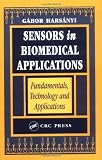 Sensors in Biomedical Applications: Fundamentals, Technology and Applications