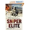 Sniper Elite: The World of a Top Special Forces Marksman