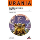 Gli dei invisibili di Marte (Urania)di Ian Watson