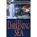 The Darkening Sea (Mariner's Library Fiction Classics)