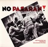 No pasaran! : photographs and posters of the Spanish Civil War : an Arnolfini exhibition