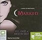 Marked (House of Night Novels)