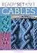 Ready, Set, Knit Cables: Learn to Cable with 20 Designs and 10 Projects (Ready Set......