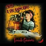 Female Casanovavon "Chilli & the Baracudas"