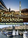 Travel Stockholm, Sweden 2012. Illustrated Guide, Phrasebook, and Maps (Mobi Travel)