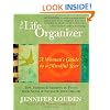 The Life Organizer: A Woman's Guide to a Mindful Year