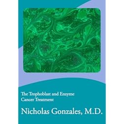 The Trophoblast and Enzyme Cancer Treatment