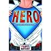 Hero: Every superhero has a secret