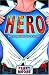 Hero: Every superhero has a secret