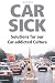 Car Sick: Solutions for Our Car-addicted Culture