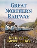 Great Northern Railway - Route of the Empire Builder