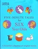 Five-minute tales for six year olds : a beautiful collection of original stories