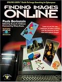Finding Images Online: Online User's Guide to Image Searching in Cyberspace (A CyberAge Book)