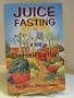 Juice Fasting and Detoxification