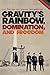 Gravity's Rainbow, Domination, and Freedom