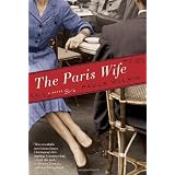 The Paris Wife: A Novel ~ Paula McLain