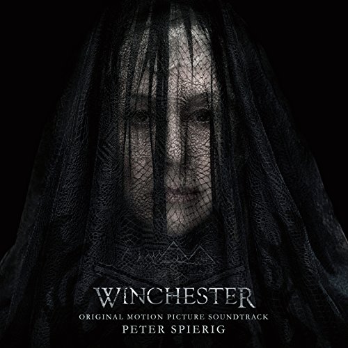 Winchester (Original Motion Picture Soundtrack) Peter Spierig