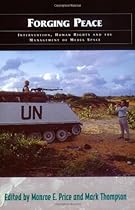 Forging Peace: Intervention, Human Rights and the Management of Media Space