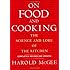 On Food and Cooking: The Science and Lore of the Kitchen