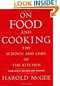 On Food And Cooking: The Science And Lore Of The Kitchen