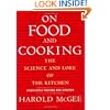 On Food and Cooking: The Science and Lore of the Kitchen