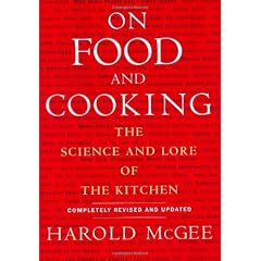 On Food and Cooking: The Science and Lore of the Kitchen
